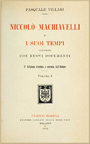 [Gutenberg 61704] • Niccolò Machiavelli e i suoi tempi, vol. I